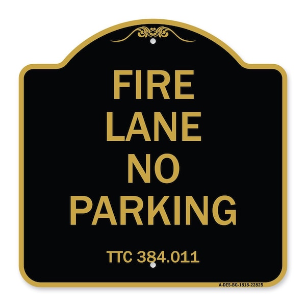 Signmission Designer Series Texas Fire Lane No Parking, Black & Gold Aluminum Sign, 18" L, 18" H, BG-1818-22825 A-DES-BG-1818-22825 - main